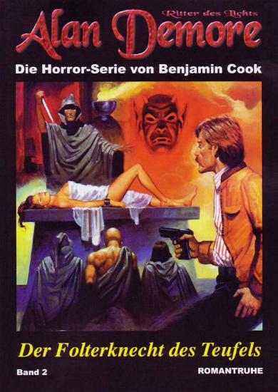 Alan Demore Nr. 2: Der Folterknecht des Teufels