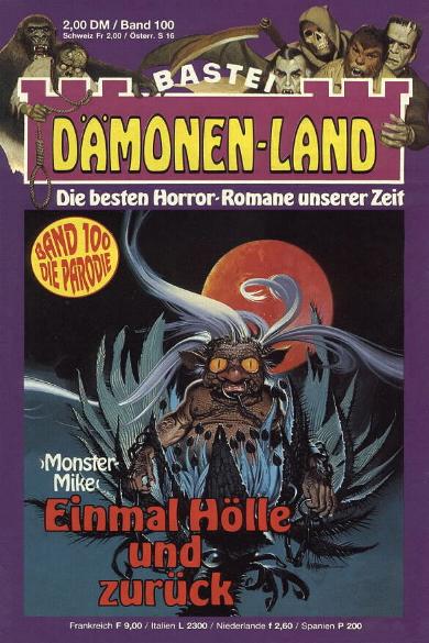 D&auml;monen-Land Nr. 100: Einmal H&ouml;lle und zur&uuml;ck