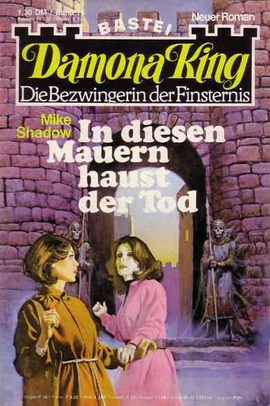 Damona King Nr. 16: In diesen Mauern haust der Tod