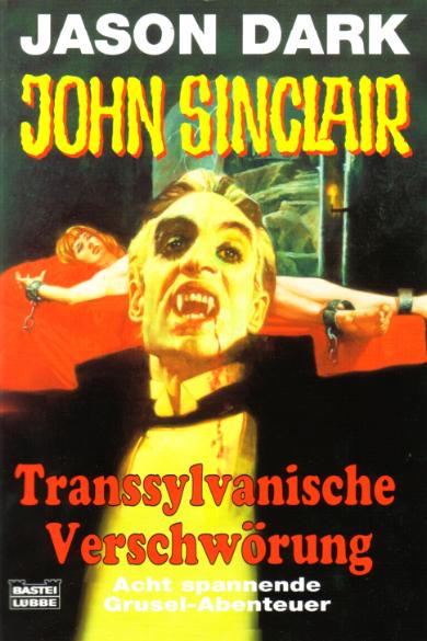 John Sinclair Jubi-Band Nr. 43: Transsylvanische Verschwörung