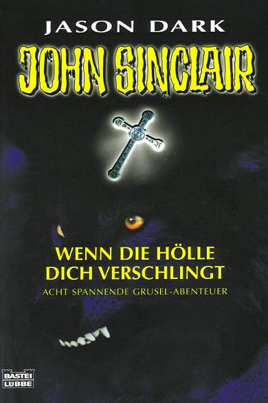 John Sinclair Jubi-Band Nr. 058: Wenn die Hölle dich verschlingt