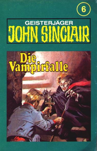 John Sinclair TSB-Hörspiel Nr. 6: Die Vampirfalle (Teil 3 von 3)