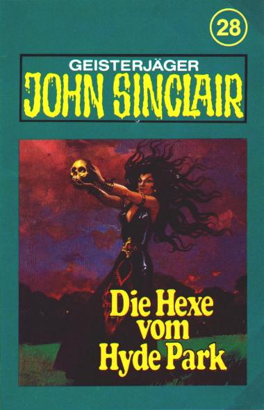 John Sinclair TSB-H&ouml;rspiel Nr. 28: Die Hexe vom Hyde Park