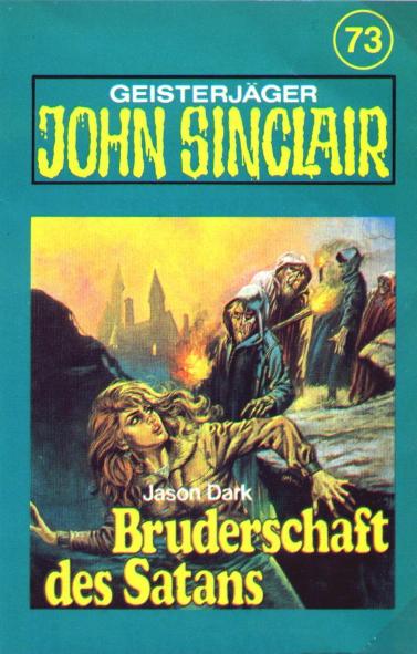 John Sinclair TSB-H&ouml;rspiel Nr. 73: Bruderschaft des Satans