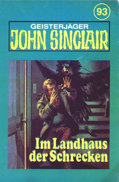 John Sinclair TSB-H&ouml;rspiel Nr. 93: Im Landhaus der Schrecken
