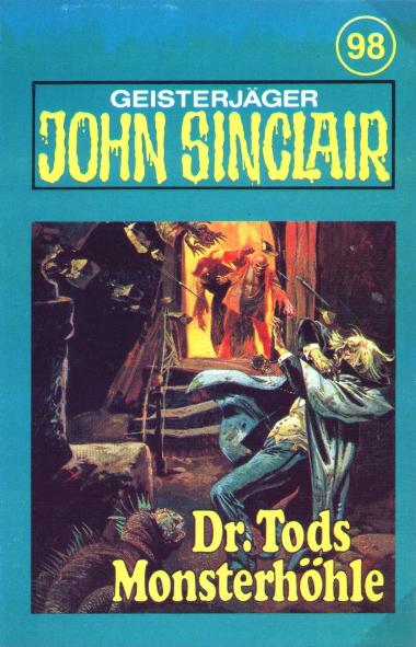 John Sinclair TSB-Hörspiel Nr. 98: Dr. Tods Monsterhöhle