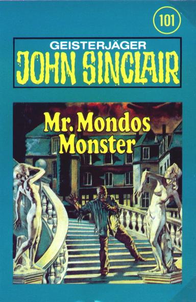 John Sinclair TSB-Hörspiel Nr. 101: Mr. Mondos Monster (Teil 1 von 2)