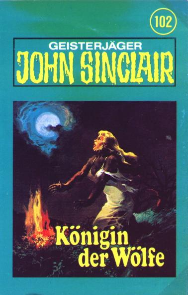 John Sinclair TSB-Hörspiel Nr. 102: Königin der Wölfe (Teil 2 von 2)