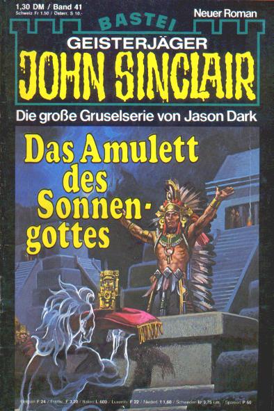 John Sinclair Nr. 41: Das Amulett des Sonnengottes