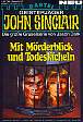 John Sinclair Nr. 237: Mit M&ouml;rderblick und Todesl&auml;cheln