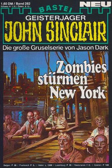 John Sinclair Nr. 282: Zombies stürmen New York