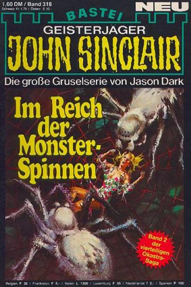 John Sinclair Nr. 318: Im Reich der Monster-Spinnen