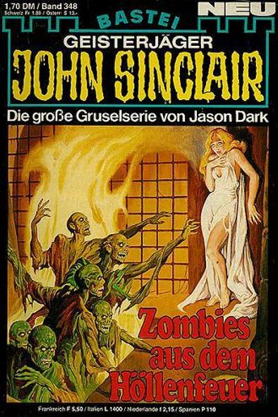 John Sinclair Nr. 348: Zombies aus dem Höllenfeuer