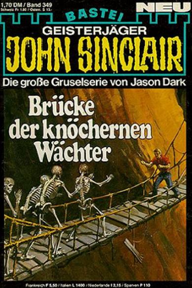 John Sinclair Nr. 349: Brücke der knöchernen Wächter