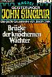 John Sinclair Nr. 349: Brücke der knöchernen Wächter