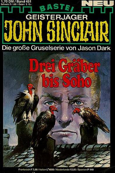 John Sinclair Nr. 451: Drei Gräber bis Soho