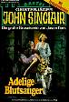 John Sinclair Nr. 503: Adelige Blutsauger