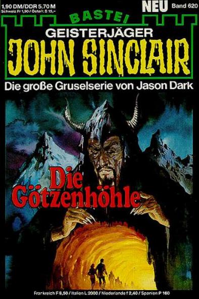 John Sinclair Nr. 620: Die Götzenhöhle