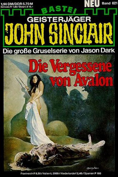 John Sinclair Nr. 621: Die Vergessene von Avalon