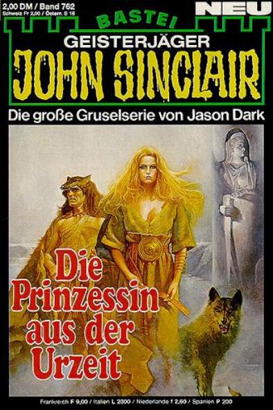 John Sinclair Nr. 762: Die Prinzessin aus der Urzeit