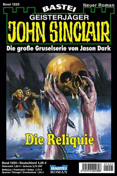 John Sinclair Nr. 1225: Die Reliquie