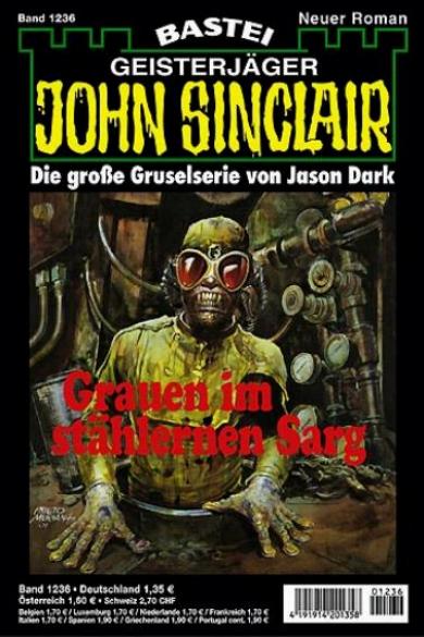 John Sinclair Nr. 1236: Grauen im stählernen Sarg