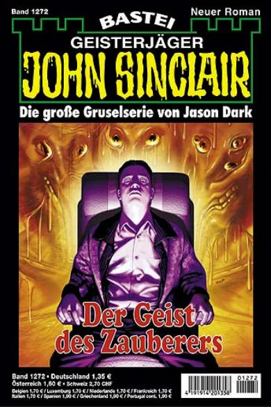 John Sinclair Nr. 1272: Der Geist des Zauberers
