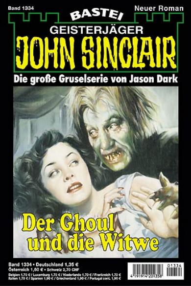 John Sinclair Nr. 1334: Der Ghoul und die Witwe
