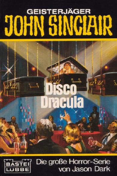 John Sinclair TB Nr. 10: Disco Dracula