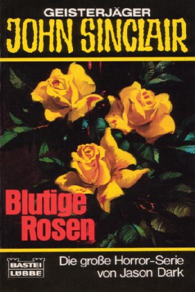 John Sinclair TB Nr. 016: Blutige Rosen