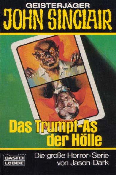 John Sinclair TB Nr. 021: Das Trumpf-As der H&ouml;lle