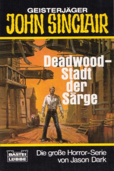 John Sinclair TB Nr. 072: Deadwood - Stadt der Särge