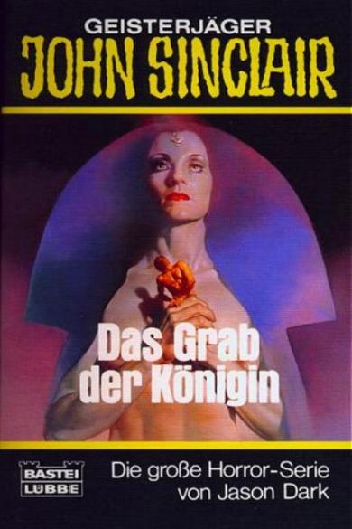 John Sinclair TB Nr. 096: Das Grab der K&ouml;nigin