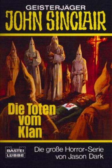John Sinclair TB Nr. 108: Die Toten vom Klan