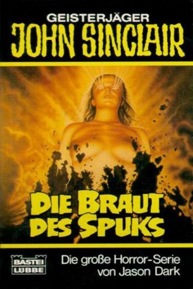 John Sinclair TB Nr. 123: Die Braut des Spuks