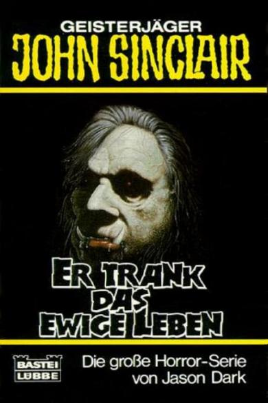 John Sinclair TB Nr. 179: Er trank das ewige Leben