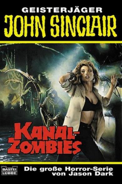 John Sinclair TB Nr. 244: Kanal-Zombies