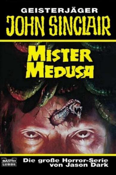 John Sinclair TB Nr. 254: Mister Medusa