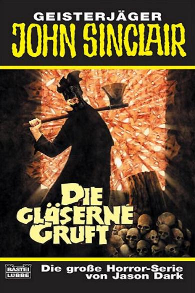 John Sinclair TB Nr. 281: Die gl&auml;serne Gruft
