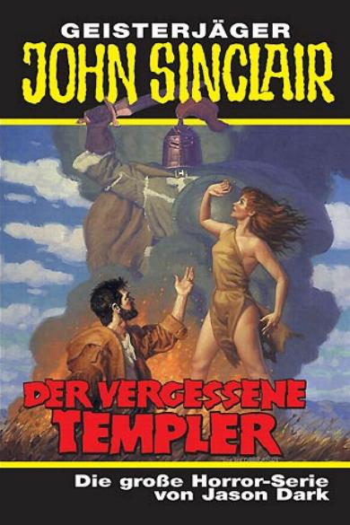 John Sinclair TB Nr. 284: Der vergessene Templer