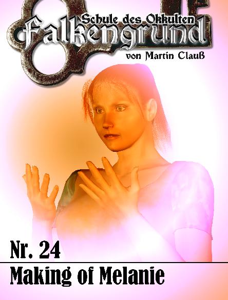 Falkengrund Nr. 24: Making of Melanie