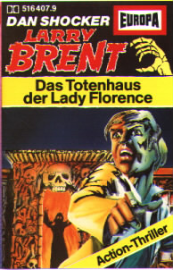 Larry Brent Nr. 07: Das Totehaus der Lady Florence