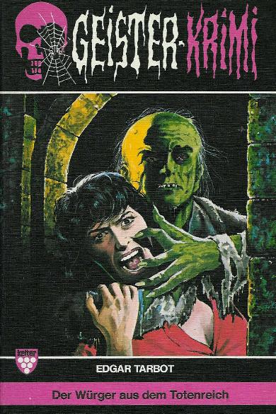 Geister-Krimi Taschenbuch Nr. 16: Der W&uuml;rger aus dem Totenreich