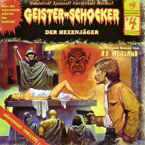 Geister-Schocker Hörspiel Nr. 4: Der Hexenjäger
