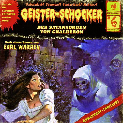 Geister-Schocker Hörspiel Nr. 6: Der Satansorden von Chalderon