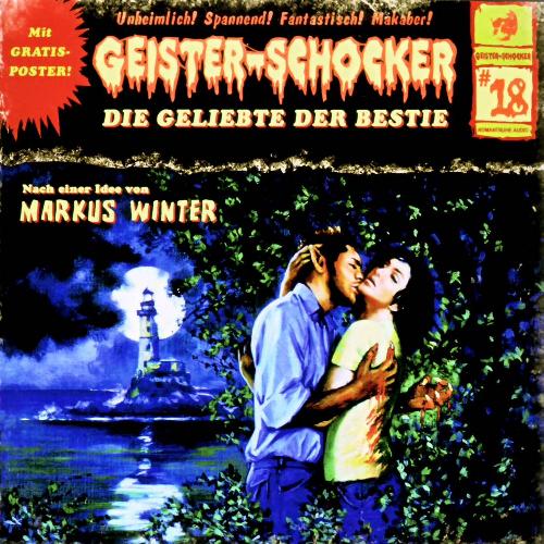 Geister-Schocker H&ouml;rspiel Nr. 18: Die Geliebte der Bestie