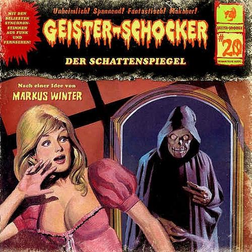 Geister-Schocker H&ouml;rspiel Nr. 20: Der Schattenspiegel