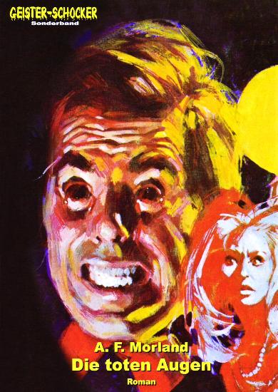 Geister-Schocker Sonderband Nr. 19: Die toten Augen