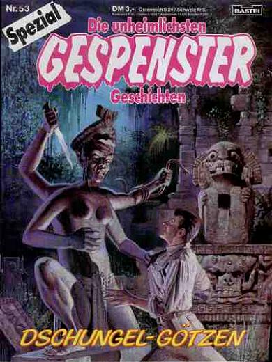 "GESPENSTER GESCHICHTEN-SPEZIAL" Nr. 53: Dschungel-G&ouml;tzen