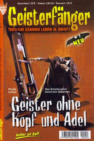 Geisterf&auml;nger Nr. 3: Geister ohne Kopf und Adel